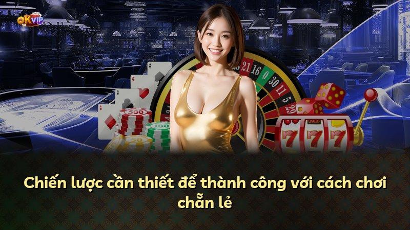 Chiến lược cần thiết để thành công với cách chơi chẵn lẻ