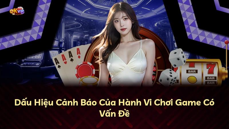 Dấu Hiệu Cảnh Báo Của Hành Vi Chơi Game Có Vấn Đề