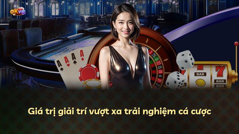 Giá trị giải trí vượt xa trải nghiệm cá cược