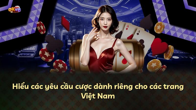 Hiểu các yêu cầu cược dành riêng cho các trang Việt Nam
