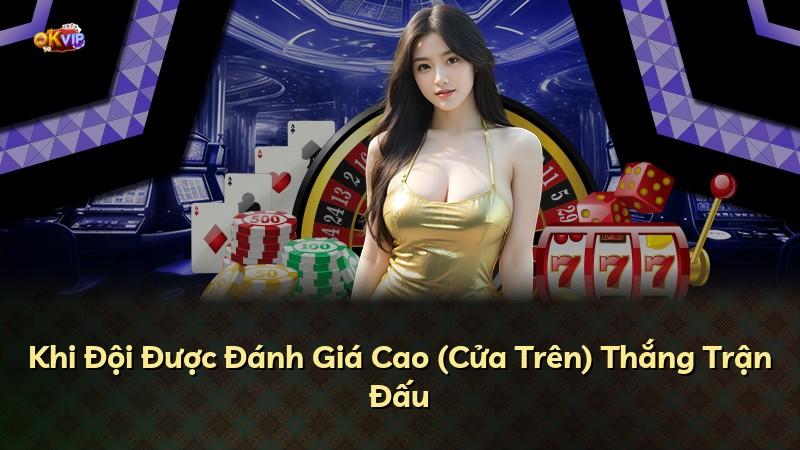 Khi Đội Được Đánh Giá Cao (Cửa Trên) Thắng Trận Đấu