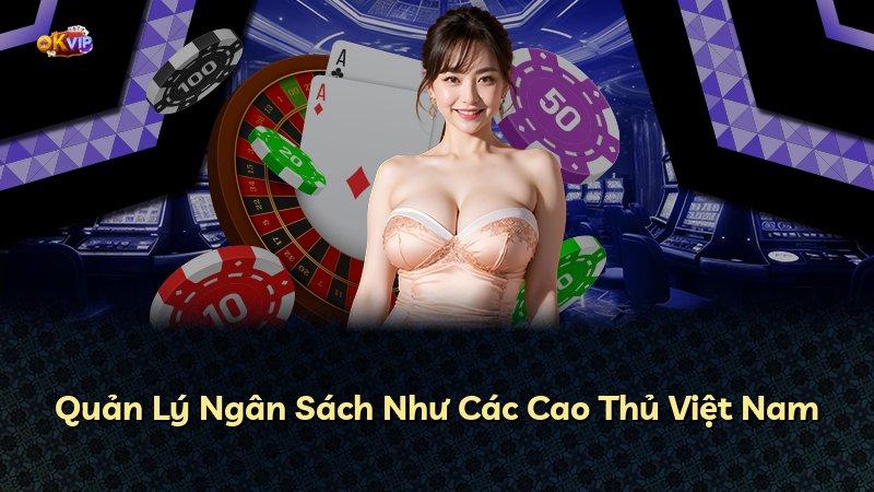 Quản Lý Ngân Sách Như Các Cao Thủ Việt Nam