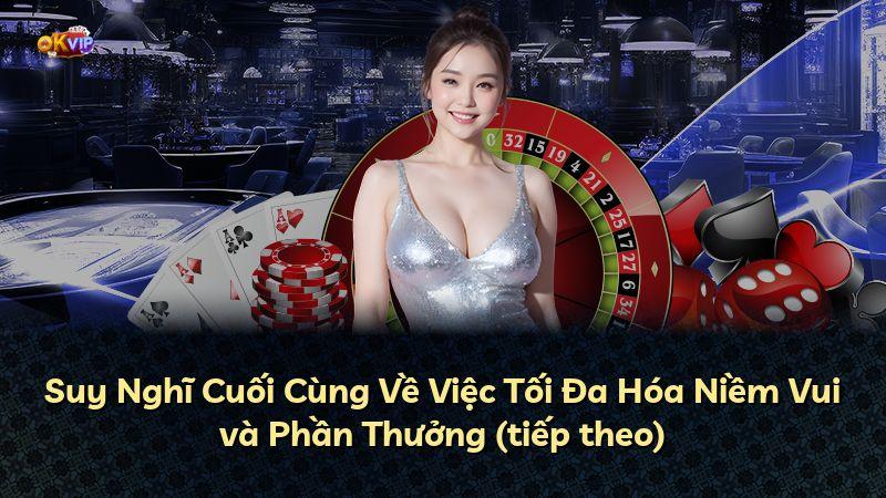 Suy Nghĩ Cuối Cùng Về Việc Tối Đa Hóa Niềm Vui và Phần Thưởng (tiếp theo)
