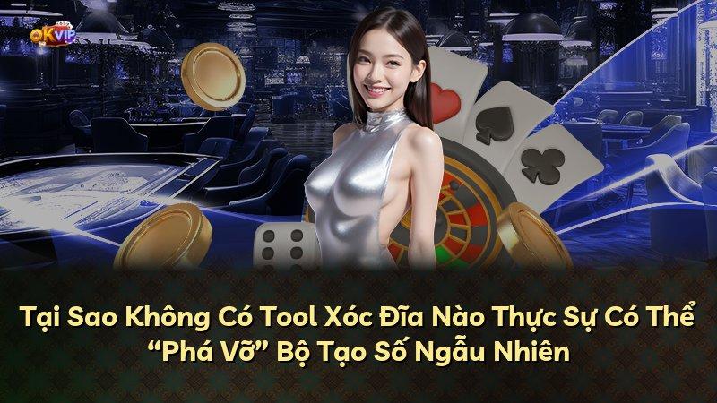 Tại Sao Không Có Tool Xóc Đĩa Nào Thực Sự Có Thể “Phá Vỡ” Bộ Tạo Số Ngẫu Nhiên