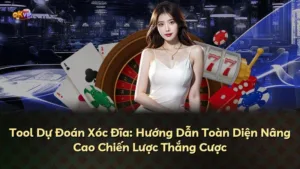 Tool Dự Đoán Xóc Đĩa: Hướng Dẫn Toàn Diện Nâng Cao Chiến Lược Thắng Cược