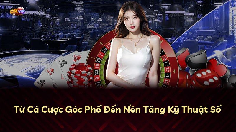 Từ Cá Cược Góc Phố Đến Nền Tảng Kỹ Thuật Số